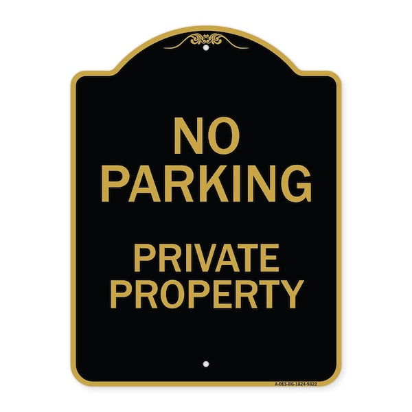 Designer Series-No Parking Private Property Black & Gold, 24" x 18", BG-1824-9822
